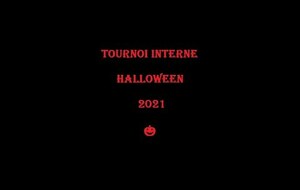 Tournoi interne Halloween 2021